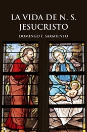 La Vida de N. S. JESUCRISTO