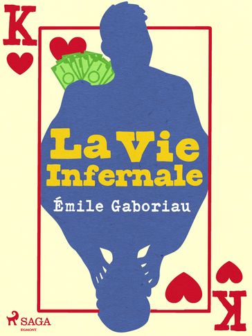 La Vie Infernale - Émile Gaboriau