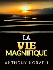 La Vie Magnifique (Traduit)
