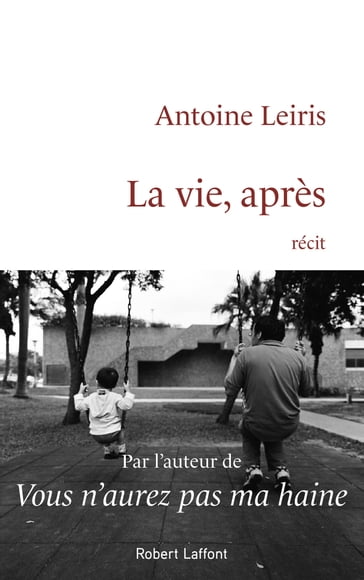 La Vie, après - Antoine Leiris
