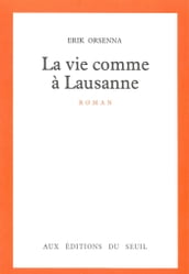 La Vie comme à Lausanne