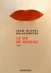 La Vie de bureau