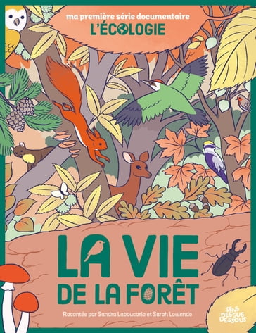 La Vie de la forêt - Sandra Laboucarie - Sarah Loulendo