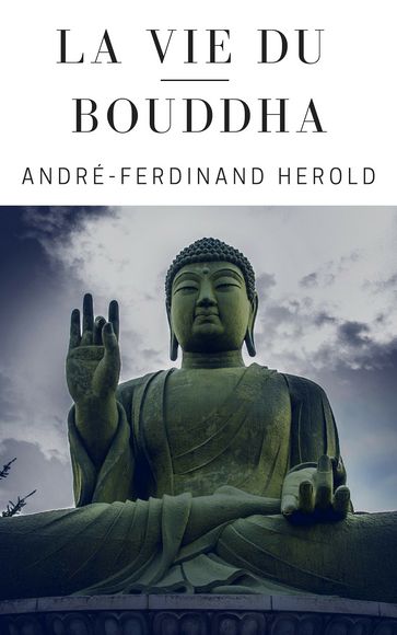 La Vie du Bouddha - Paul Alois