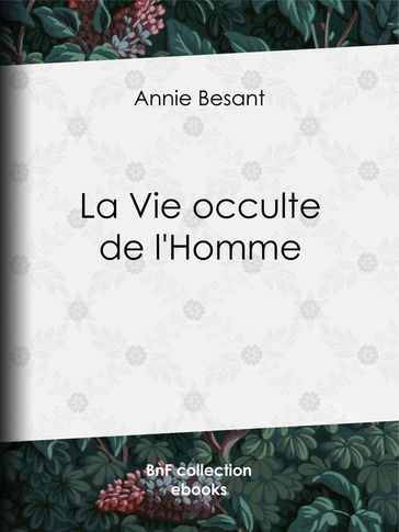 La Vie occulte de l'Homme - Annie Besant