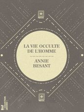 La Vie occulte de l Homme