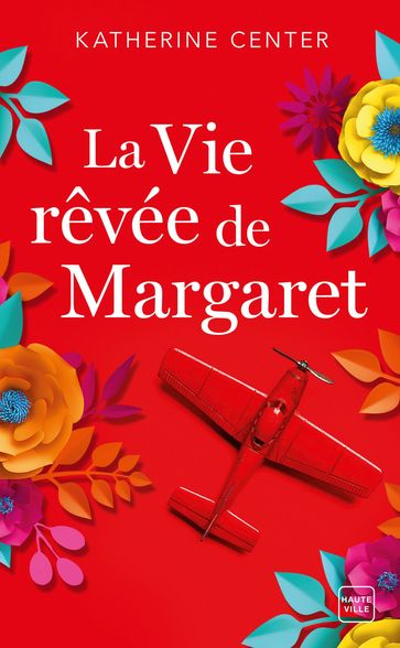 La Vie rêvée de Margaret - Katherine Center