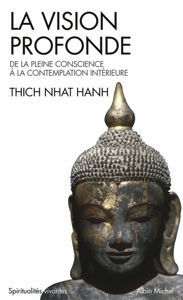 La Vision profonde - Thich Nhat Hanh