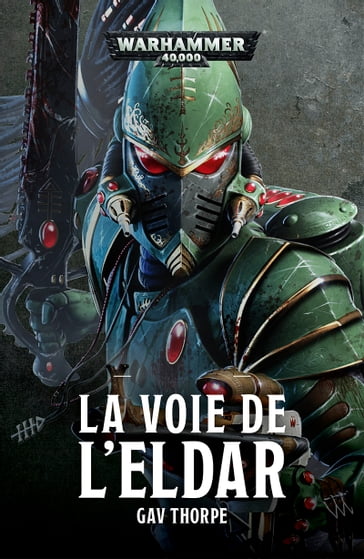 La Voie de l'Eldar Omnibus - Gav Thorpe