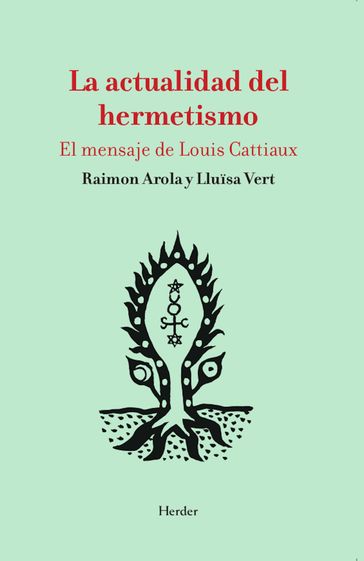 La actualidad del hermetismo - Lluisa Vert - Raimon Arola