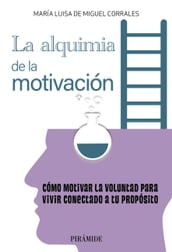 La alquimia de la motivación