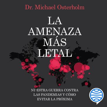 La amenaza más letal - Michael T. Osterholm