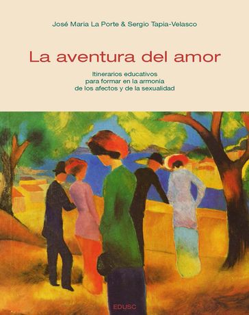 La aventura del amor - José María La Porte - Sergio Tapia-Velasco