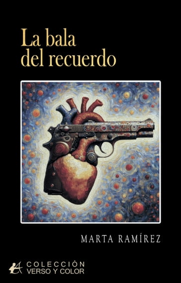 La bala del recuerdo - Marta Ramíres
