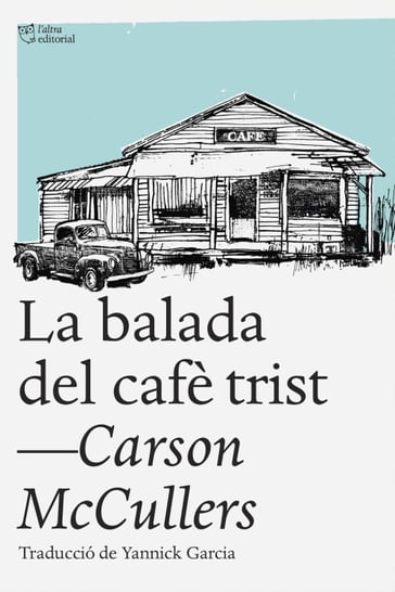 La balada del cafè trist - Carson McCullers