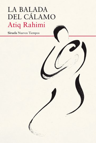 La balada del cálamo - Atiq Rahimi
