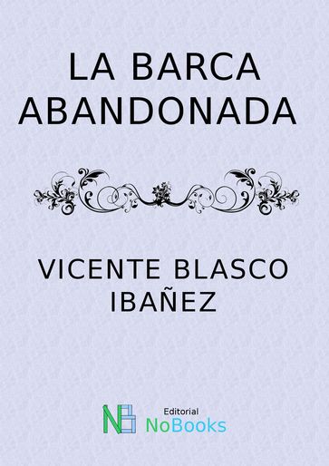La barca abandonada - Vicente Blasco Ibanez