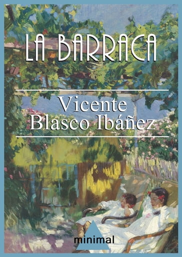 La barraca - Vicente Blasco Ibáñez