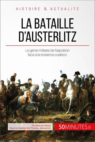 La bataille d'Austerlitz - Mélanie Mettra - Thomas Jacquemin