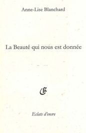 La beauté qui nous est donnée