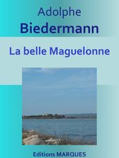 La belle Maguelonne