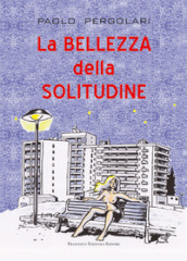 La bellezza della solitudine