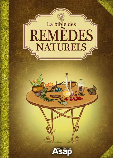 La bible des remèdes naturels - Coucke-Haddad Sandrine - Lefief Alix