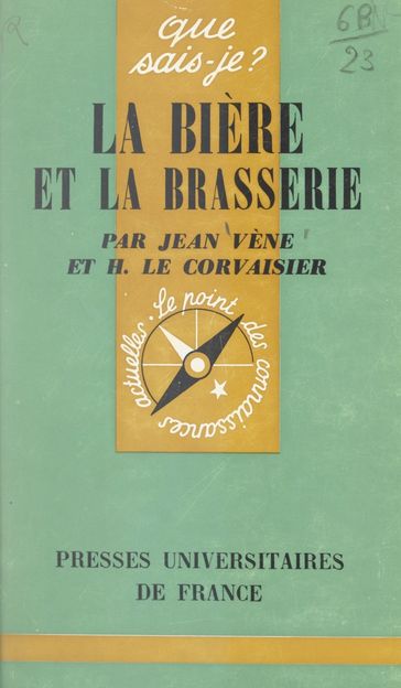 La bière et la brasserie - Hyacinthe Le Corvaisier - Jean Vène - Paul Angoulvent