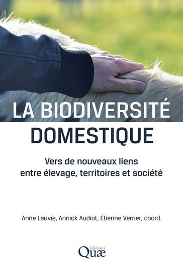 La biodiversité domestique - Anne Lauvie - Annick Audiot - Étienne Verrier
