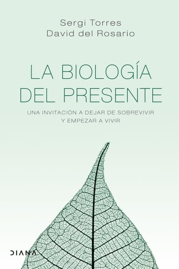 La biología del presente - David Del Rosario - Sergi Torres