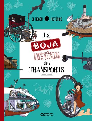 La boja història del transport - Juan de Dios El fisgón histórico