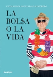 La bolsa o la vida