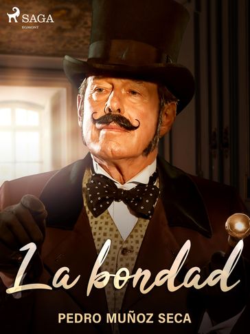 La bondad - Pedro Muñoz Seca