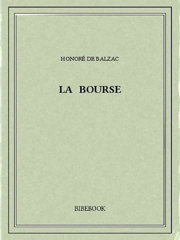 La bourse - Honoré de Balzac