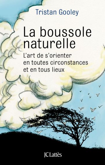 La boussole naturelle - Tristan Gooley