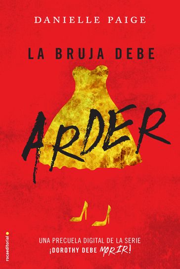 La bruja debe arder - Danielle Paige