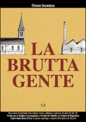 La brutta gente