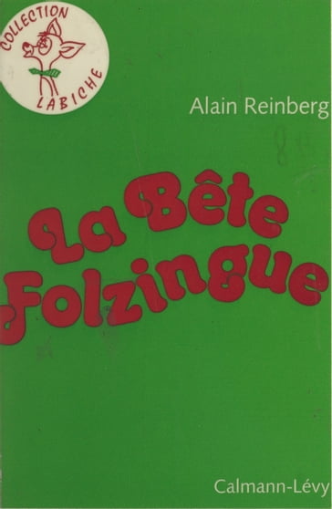 La bête Folzingue - Alain Reinberg