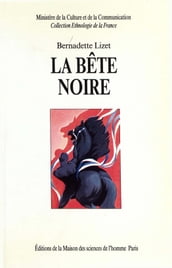 La bête noire