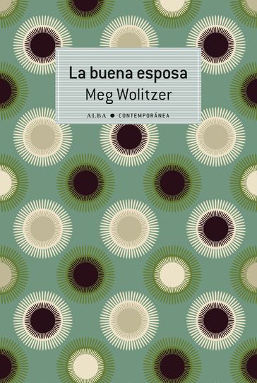 La buena esposa - Meg Wolitzer