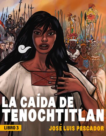 La caída de Tenochtitlán III - Pescador
