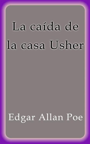 La caída de la casa Usher - Edgar Allan Poe