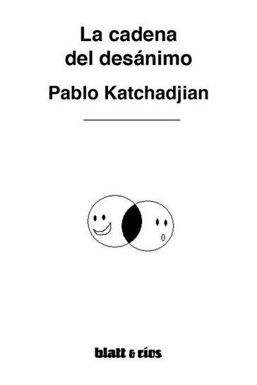 La cadena del desánimo - Pablo Katchadjian