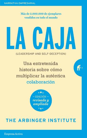 La caja - Edición revisada - The Arbinger Institute