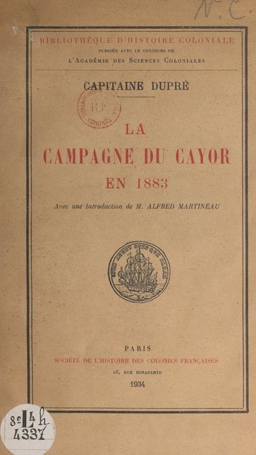 La campagne du Cayor en 1883 - Académie des sciences coloniales - Marcel Dupré - René Servatius