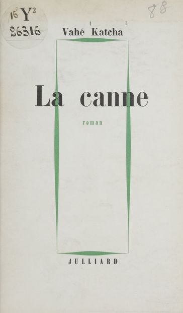 La canne - Vahé Katcha