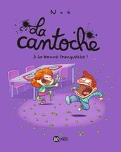 La cantoche, Tome 08