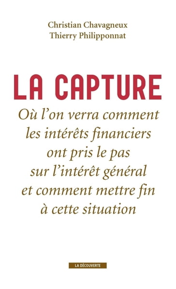 La capture - Christian Chavagneux - Olivier Philipponnat - Thierry PHILIPPONNAT