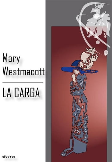 La carga - Mary Westmacott