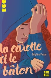 La carotte et la bâton